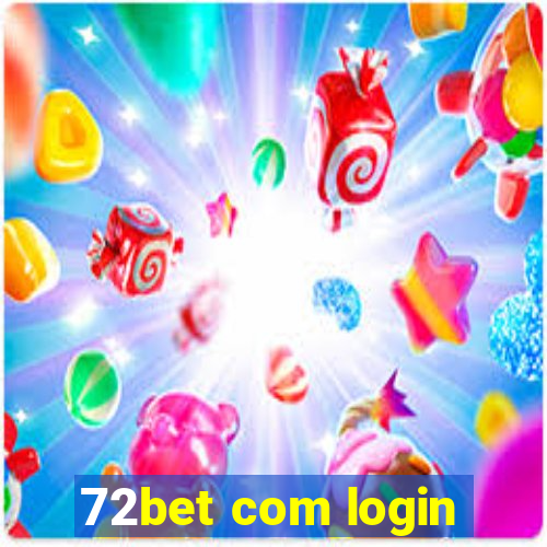 72bet com login